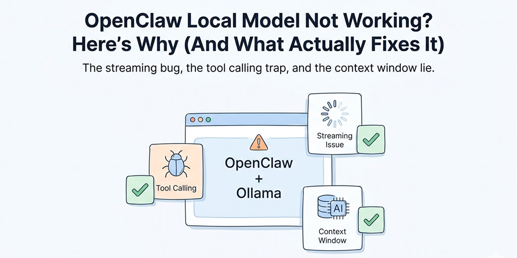 OpenClaw Local Model Not Working? Here's Why (And What Actually Fixes It)